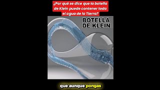 Botella de Klein ¿Por qué se dice que la botella de Klein puede contener toda el agua de la Tierra