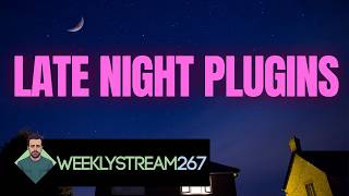267: Late Night Free/Cheap Plugin Exploration