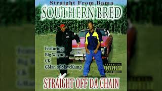 洋楽 SOUTHERN BRED/PAPERGREEN/G-RAP Southern Bred – Straight Off Da Chain (Full CD) - YouTube