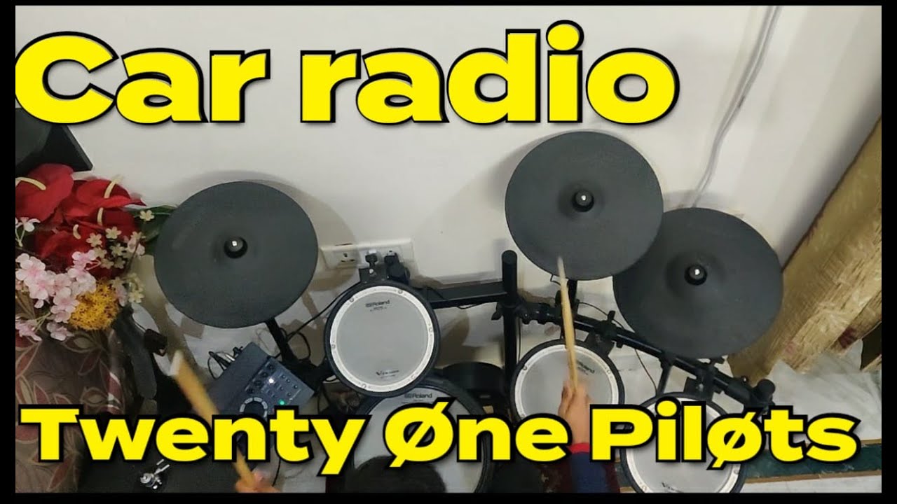Twenty One Pilots Car Radio (DRUM COVER) YouTube