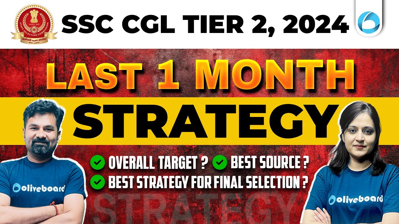 SSC CGL Tier 2, 2024 Last 1 Month Strategy | SSC CGL Mains Last Month ...