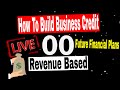 How To Build Your Business Credit. Future Financial Plans