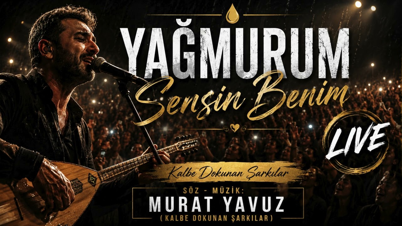 Yağmurum Sensin Benim | (LIVE) | Murat Yavuz | Kalbe Dokunan Şarkılar