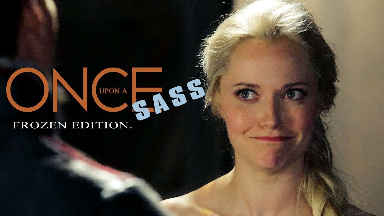 (OUAT) Once Upon A Sass ||  Frozen Edition