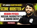 Modern Physics: Nuclear & Particle Physics, Binding Energy | IIT JAM/CUET PG 2026 | IIT JAM Physics