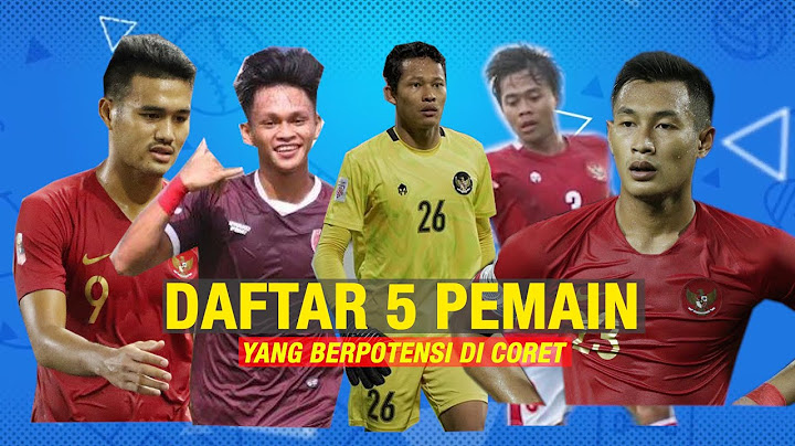 5 Pemain Timnas Indonesia yang Berpotensi Dicoret Jelang AFF 2022