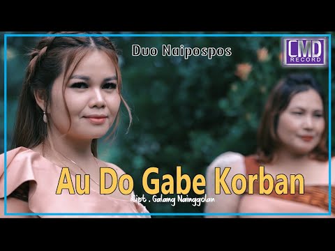 Duo Naipospos - Au Do Gabe Korban (lagu Batak Terbaru 2021) Official Music Video