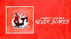 G Herbo - Never Scared ft. Juice Wrld