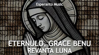 Revanta Luna – Eternulo, grace benu / Medieval Music in Esperanto