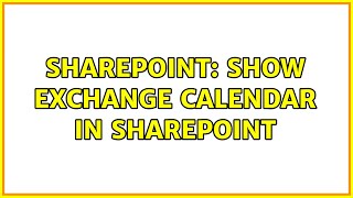 sharepoint: show exchange calendar in sharepoint (4 solutions!!)
