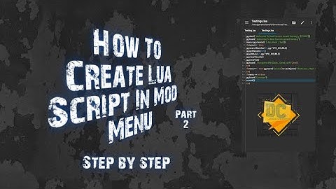 How To Create Lua Script In Mod Menu - Part 2
