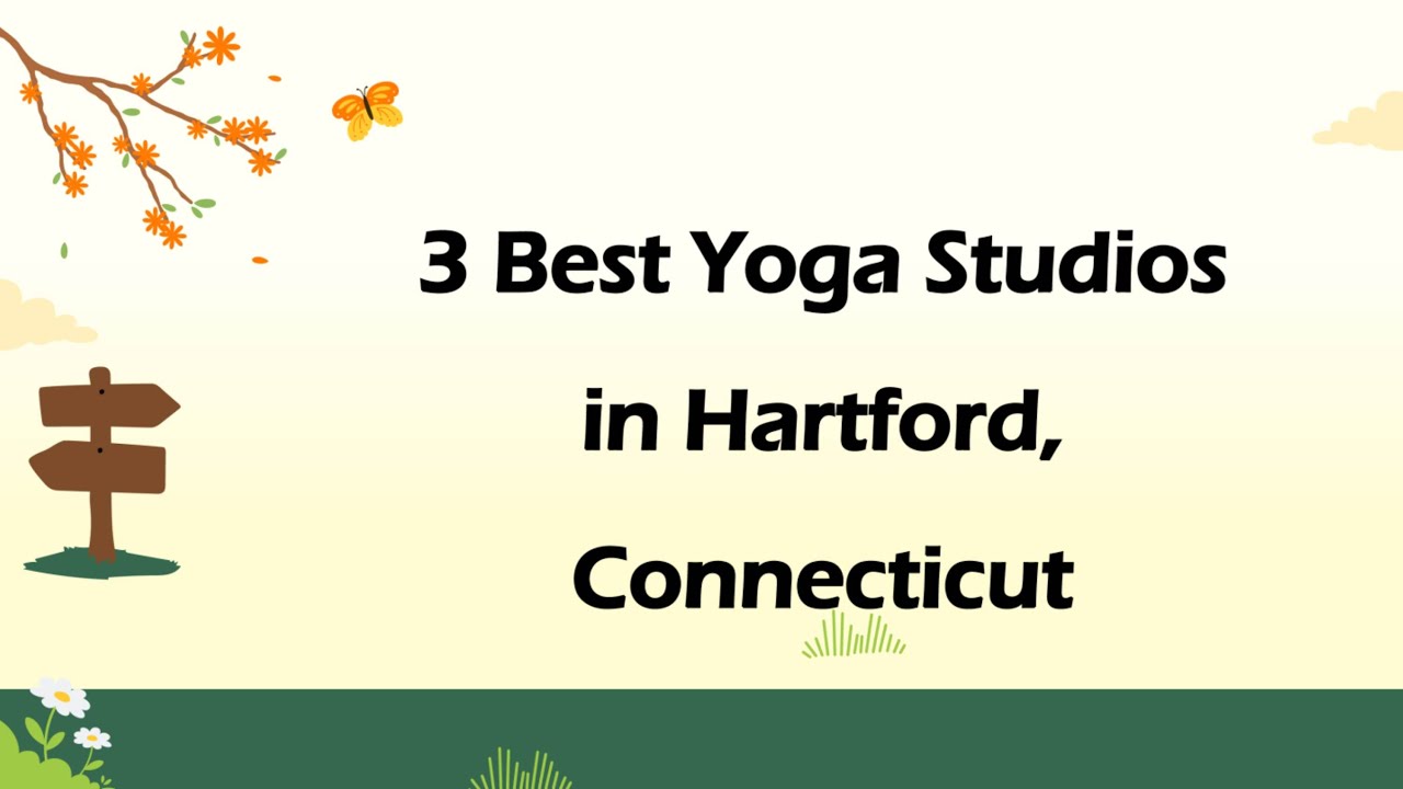 3 Best Yoga Studios in Hartford, Connecticut | Yoga Classes