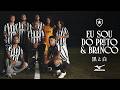 EU SOU DO PRETO & BRANCO | Botafogo e Mizuno