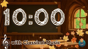 10 Minute Autumn Classroom Timer with Classical Music 🍁✏️