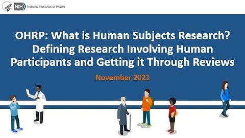 OHRP: What is Human Subjects Research?