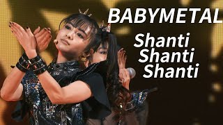 Babymetal - Shanti Shanti Shanti (2019 Live) Eng Subs