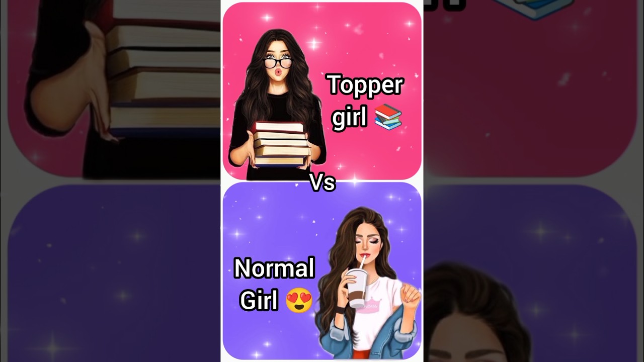 Topper Girl 📚🤓 Vs Normal Girl🛍🥰 