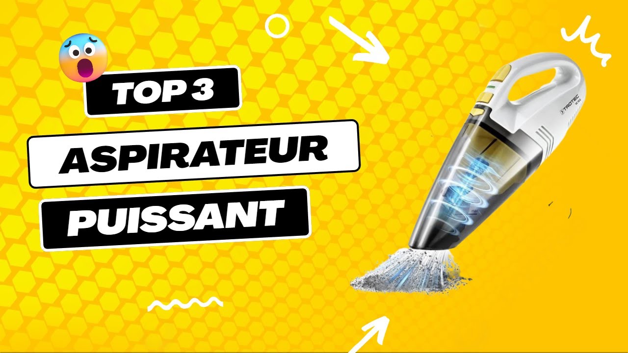 Quel est le meilleur aspirateur à main à choisir en 2022 ?