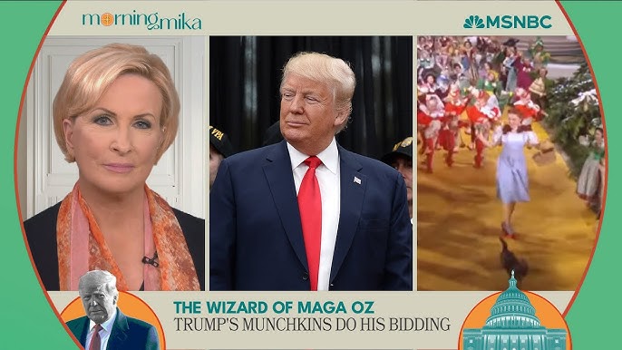Mika Donald Trump Is The Wizard Of Maga Oz