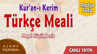 Radyo Feza Türkçe Meal Canlı Yayını