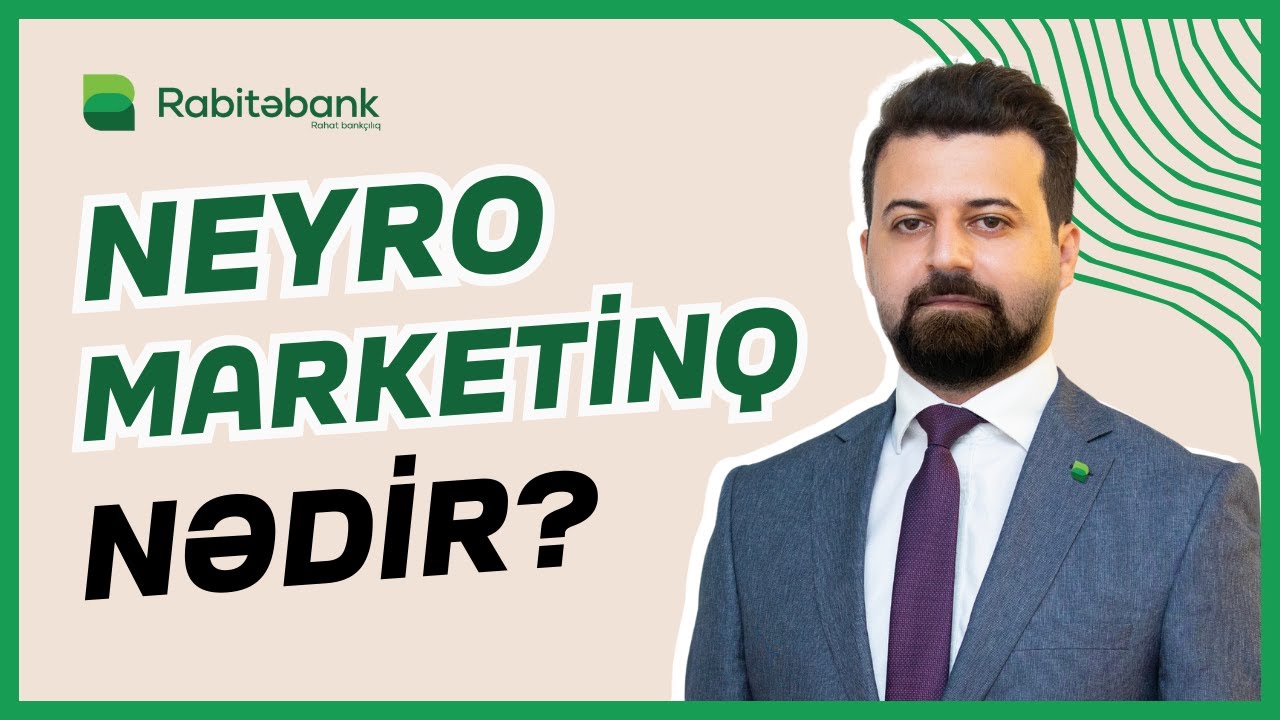 Neyromarketinq nədir? | Orxan Salayev | Söhbətgah
