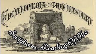 Scriptures, Reading Of The: Encyclopedia of Freemasonry By Albert G. Mackey