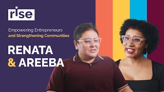 Empowering Entrepreneurs & Strengthening Communities: Renata & Areeba