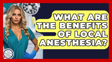 What Are The Benefits Of Local Anesthesia? - The Operating Table