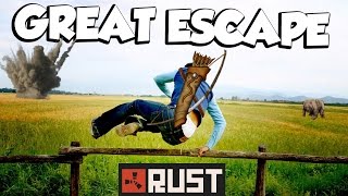 THE GREAT ESCAPE | Rust