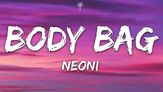 Video thumbnail of "NEONI - BODY BAG (Lyrics)"