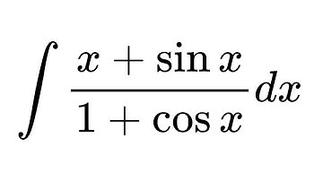Integral of ( x + sinx)/(1 + cosx)