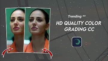 HD Quality color grading CC | best hd quality like 3.59edits | in alight motion | with preset/xml