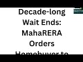 MahaRERA Orders Homebuyer to Clear 10-Year-Old Payment for Flat Booking