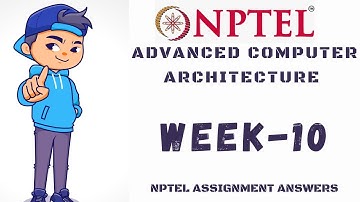 Advanced computer architecture NPTEL assignment answers WEEK-10