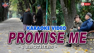 PROMISE ME | J Brothers | KARAOKE CREATOR