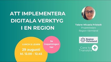 Att implementera digitala verktyg i en region