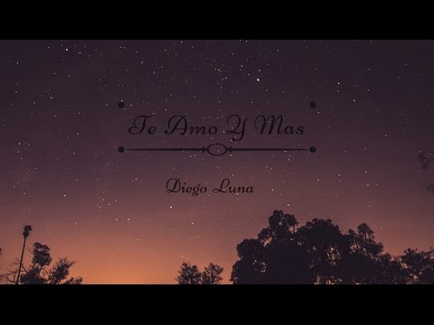 Te Amo Y Mas - Diego Luna