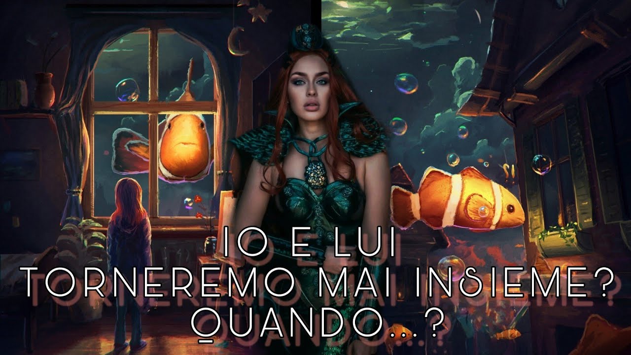 IO E LUI TORNEREMO INSIEME? QUANDO?