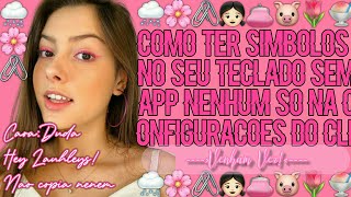Como ter simbolos no teclado