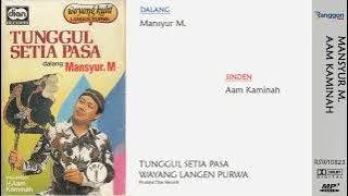 [Full] Wayang Purwa - Tunggul Setia Pasa | Mansyur - Aam Kaminah | Langen Purwa