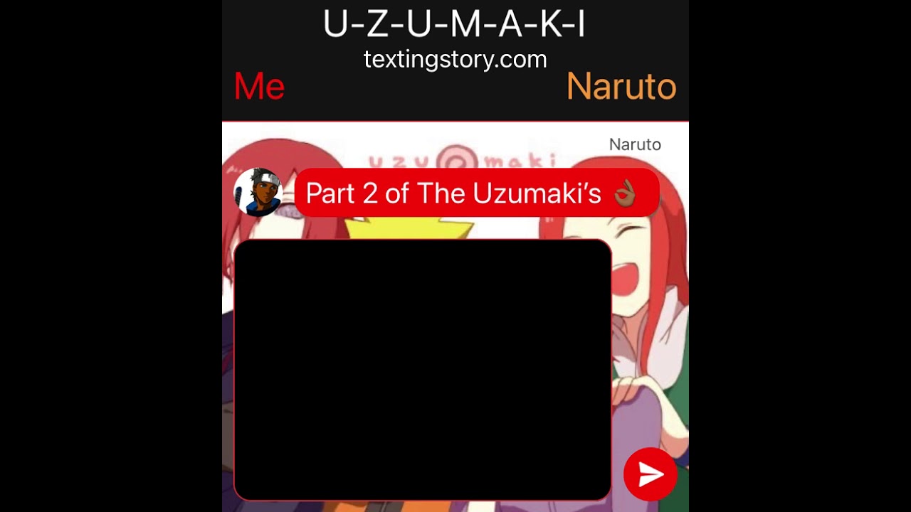 Uzumaki group chat part 2- THANKS FOR 100 SUBS 😤😁