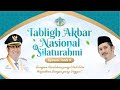 Live tabligh akbar nasional dan silaturahmi syawal 1445 h