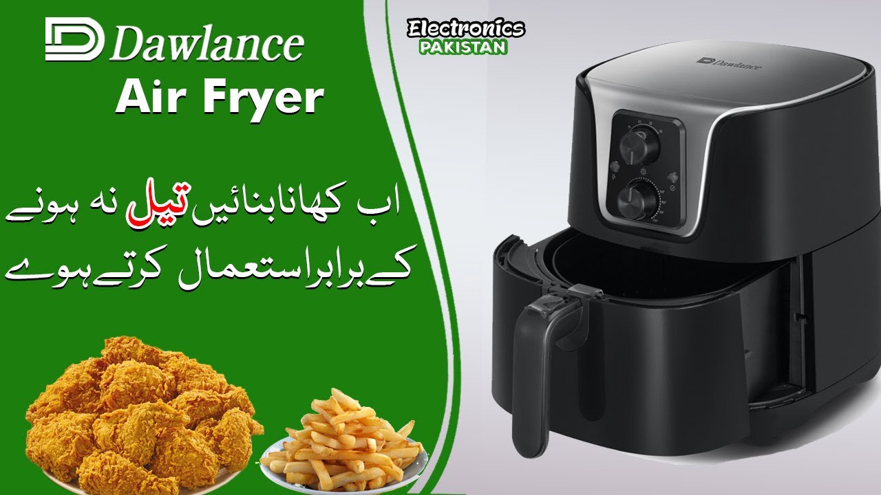Dawlance Air Fryer Review Best Air Fryer 2021 YouTube