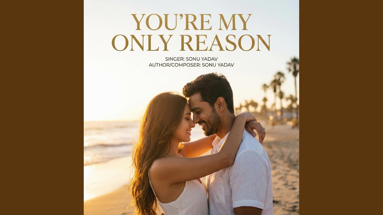 You’re My Only Reason | New Romantic English Song 2025 | Heart Touching Love Song