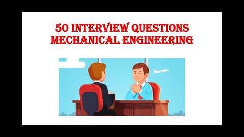 Mechanical Engineering Interview Questions and Answer / Campus Placement/ Competitive Exam - Part 1
