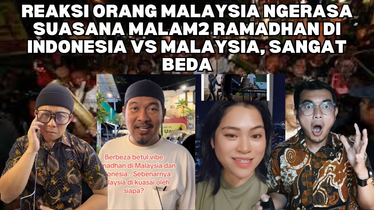 BEDA BANGET VIBE MALAM RAMADHAN DI INDONESIA DAN MALAYSIA!