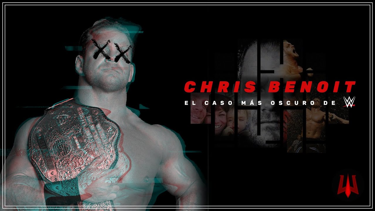 Chris Benoit: El caso más oscuro de la WWE - [ Warge Documental ]