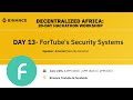 DAY 13: Africa Decentralized Hackathon with FORTUBE