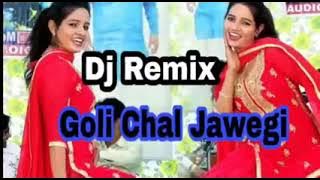 Goli Chal Jawegi | Haryanavi song | Dj Remix Song | Dj Amit Raj