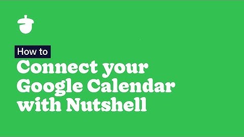 Connect your Google Calendar with Nutshell